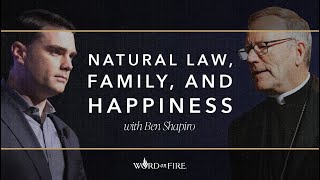 Natural Law Family and Happiness with Ben Shapiro [upl. by Atineb]