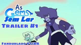 As Gems Sem Lar  Trailer 1 Fandublado PTBR [upl. by Crofoot496]