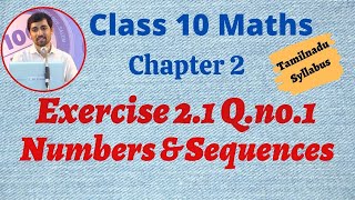 TN New Syllabus 10th Maths Chapter 2 Numbers and Sequences Exercise 21 Qno1 [upl. by Papagena]