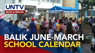 DepEd untiunti nang ipatutupad ang pagbabalik ng JuneMarch school calendar [upl. by Submuloc]