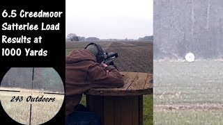 65 Creedmoor Satterlee Load Results at 1000 Yards [upl. by Ehman463]