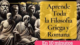 Toda la Filosofía clásica en 20 minutos Roma y Grecia [upl. by Aryhs212]