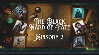 The Black Hand of Fate  Side21  Ep 2 [upl. by Feingold]