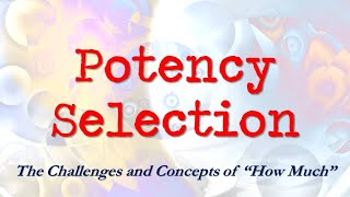 How to Select a Potency in Homeopathy Potency Selection [upl. by Ettelocin]