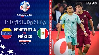 HIGHLIGHTS  Venezuela vs México  Copa América 2024  J2  TUDN [upl. by Noislla494]