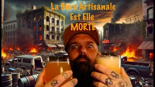 La Fin de la Bière Artisanale [upl. by Eli974]