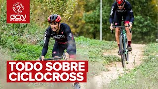 Todo lo que necesitas saber sobre CICLOCROSS [upl. by Ehtyde]