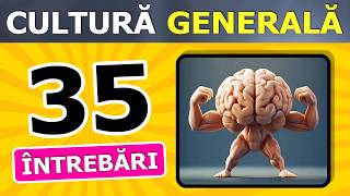 35 de Întrebări de Cultură Generală cu Răspunsuri  Nivel Expert 100 [upl. by Petigny434]