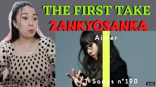 FIRST TIME REACTION  Aimer  Zankyosanka  THE FIRST TAKE  FILIPINA REACTION [upl. by Neehs660]