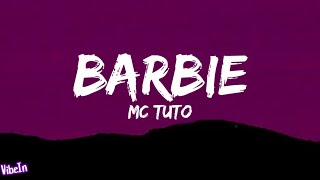 MC Tuto  Barbie LetraLegendado [upl. by Ahsilaf]