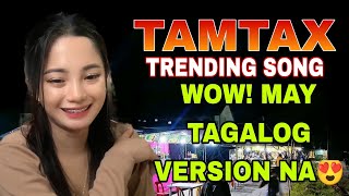 Tamtax Trending Song May Tagalog Version Na😍 Panalo Moro Song [upl. by Nivar590]