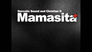 Narcotic Sound amp Christian D  Mamasita Emil Lassaria Remix [upl. by Revned]