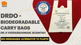 DRDO  Biodegradable Carry Bags  Dr K Veerabrahmam Scientist [upl. by Aierbma]