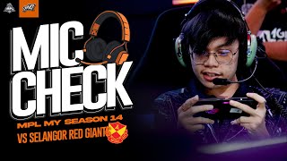 MIC CHECK TEAM HAQ VS SELANGOR RED GIANTS  WEEK 6 DAY 3 MPL MY SEASON 14 [upl. by Nirtiak]