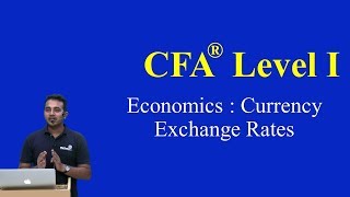 CFA Level I 2015 Economics  Currency Exchange Rates [upl. by Moffat]