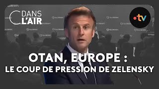 OTAN Europe  le coup de pression de Zelensky cdanslair Archives 2023 [upl. by Nirmak510]