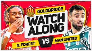 NOTTINGHAM FOREST vs MANCHESTER UNITED Live with MARK GOLDBRIDGE [upl. by Eiro]