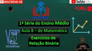 8 1ªSérie Exercícios de Relação Binária [upl. by Lisa]