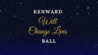 Kenward Will Change Lives Ball [upl. by Einnos]