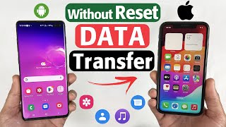 How to Transfer Data from Android to iPhone without Resetting 2 Ways Including Free One 2024 [upl. by Antons]