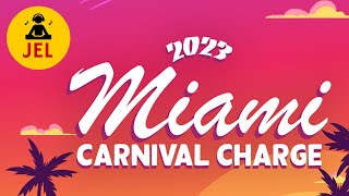 2023 MIAMI CARNIVAL CHARGE quot2023 Miami Carnival Soca Mixquot  DJ JEL [upl. by Aurlie]