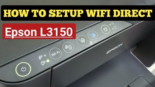 How to setup wifi direct epson L3150  wifi direct how to usesetup by rik tech [upl. by Eisso71]