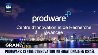 Prodware centre dinnovation et de recherche en Israël [upl. by Santoro]