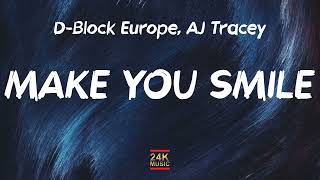 DBlock Europe  Make You Smile ft AJ Tracey Lyrics quotNo tantrums girl no tantrumsquot [upl. by Aiva697]