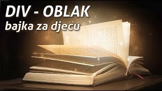 DIV OBLAK  bajka za djecu priče za djecu priča za djecu prica za djecu [upl. by Isus838]