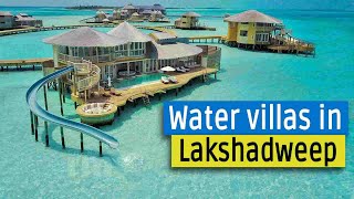 Water villas in Lakshadweep [upl. by Eiramassenav]