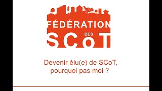 Devenir élue de SCoT pourquoi pas moi [upl. by Nylear]