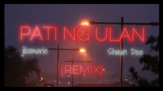 quotpati ng ulanquot  jikamarie ft Shaun Dee REMIX [upl. by Pam]