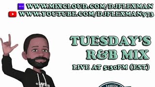 TUESDAYS RampB MIX [upl. by Rellek]