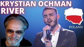 KRYSTIAN OCHMAN  RIVER  POLAND EUROVISION 2022  REACTION by GianniBravoSka [upl. by Hadlee]