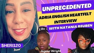 Unprecedented Heartfelt Interview w Adria English and Jaguar Wright [upl. by Fowkes]