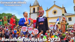 Bacalhau Do Batata 2023  Carnaval de Olinda [upl. by Ykceb]