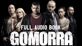 Gomorrah  Italys Other Mafia by Roberto Saviano  Naples and The Camorra  Full Audio Book [upl. by Erickson]