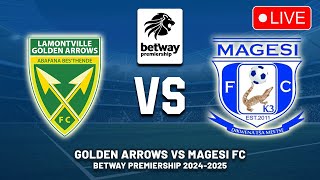 GOLDEN ARROWS VS MAGESI FC Betway Premiership 202425 Preview Predictions  Live DStv [upl. by Bough]