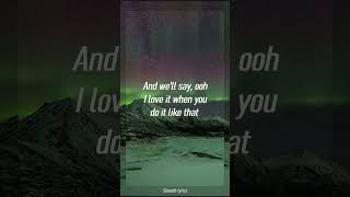 Ed Sheeran  Shivers Ooh I love it when you do it like thatLyrics [upl. by Uhn]