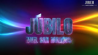 Júbilo  Miel San Marcos feat Maverick City Musica  Video con letra [upl. by Eutnoj]