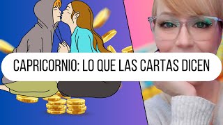 CAPRICORNIO LO QUE LAS CARTAS DICEN SOBRE TU AMOR Y FINANZAS LECTURA IMPACTANTE 🔮 [upl. by Idid]