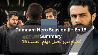 Irani Serial  Gumnam Hero  Seasion II  EP 15  HindiUrdu Dubbing [upl. by Mecke]