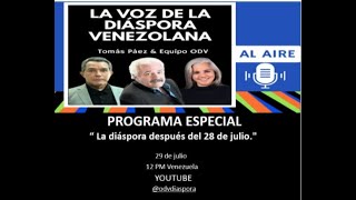 Programa Especial La diáspora después del 28 de julio [upl. by Eentroc]