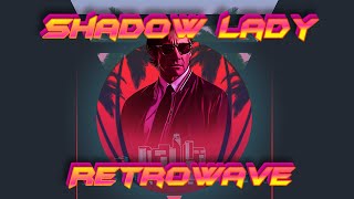 Portwave  Shadow Lady RetrowaveSynthwave Remix [upl. by Veal]