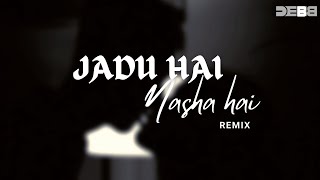 Jadu Hai Nasha Hai Remix  Debb  Shreya Ghoshal [upl. by Reaht]