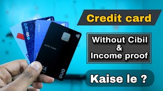 Best Credit cards for beginners  Credit card without cibil amp income Proof kaise le [upl. by Siuqram]