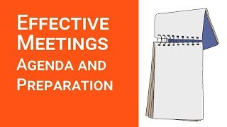 Effective Meetings Agenda and Preparation [upl. by Kip990]