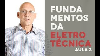 Fundamentos da Eletrotécnica Aula 3 [upl. by Della]