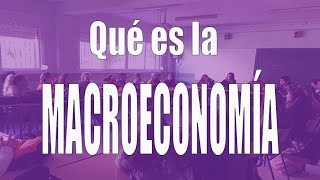 Qué es la macroeconomía [upl. by Ondrea]