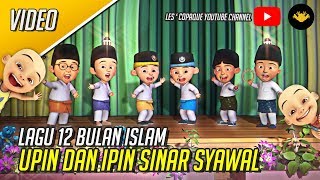 Lagu 12 Bulan Islam  Upin amp Ipin Sinar Syawal [upl. by Erastes398]